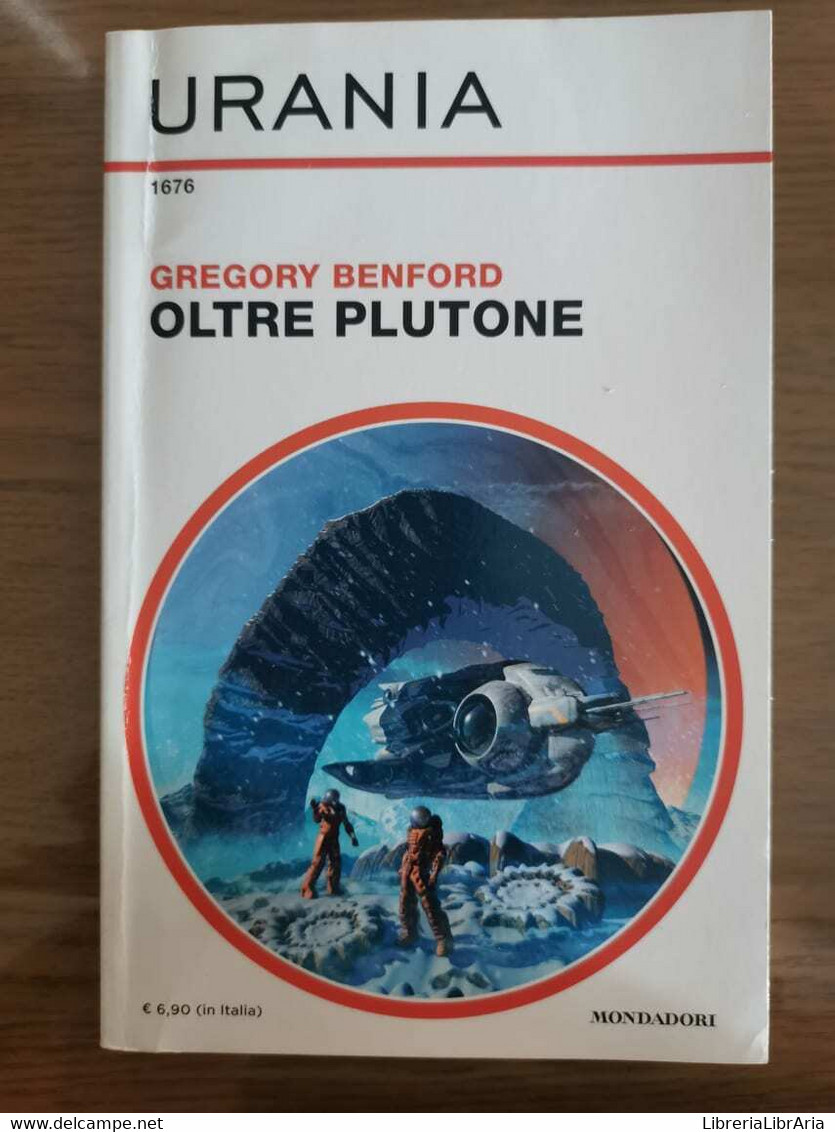 Oltre Plutone - G. Benford - Mondadori - 2020 - AR - Science Fiction Et Fantaisie