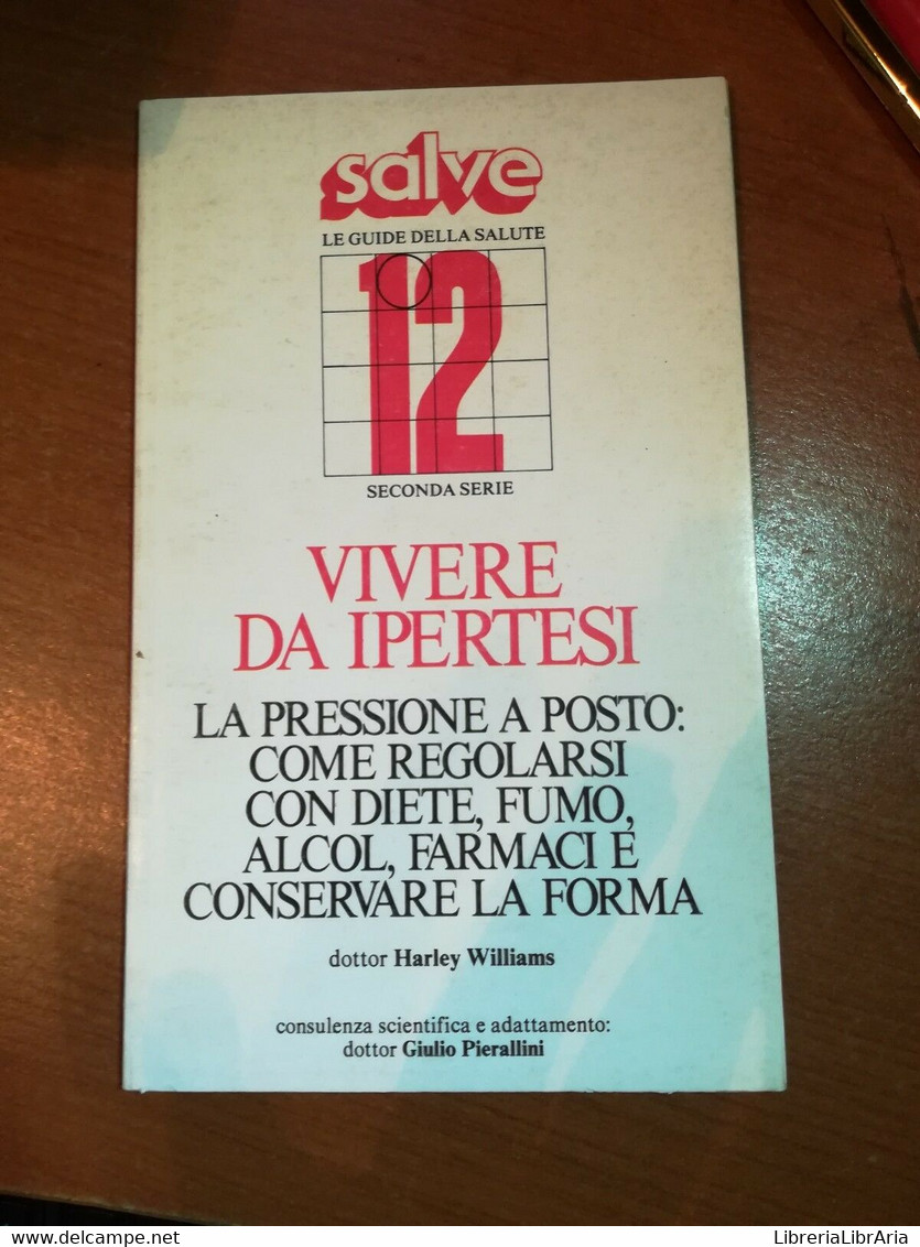 Vivere Da Ipertesi - H. Williams - Salve - 1986 - M - Geneeskunde, Biologie, Chemie