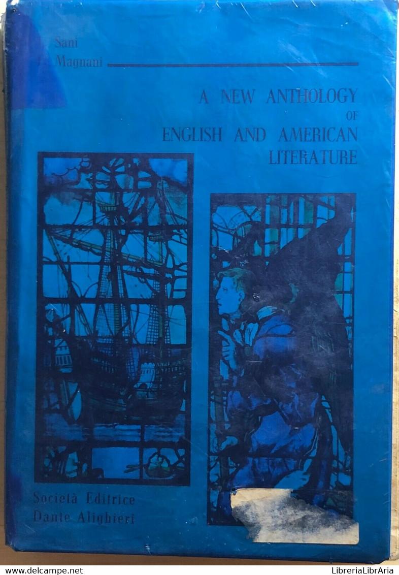 A New Anthology Of English And American Literature Di Sani-magnani,  1978,  Soci - Cours De Langues