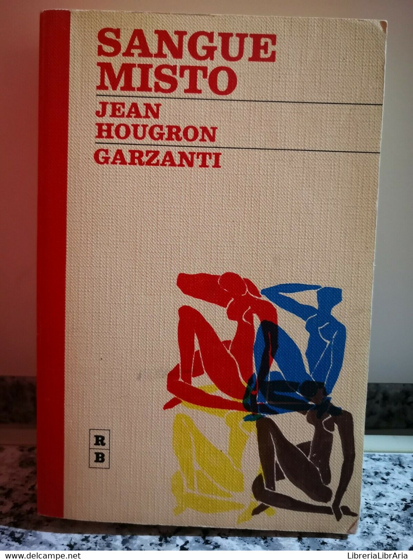 Sangue Misto	 Di Jean Hougron,  1988,  Garzanti -F - Altri & Non Classificati