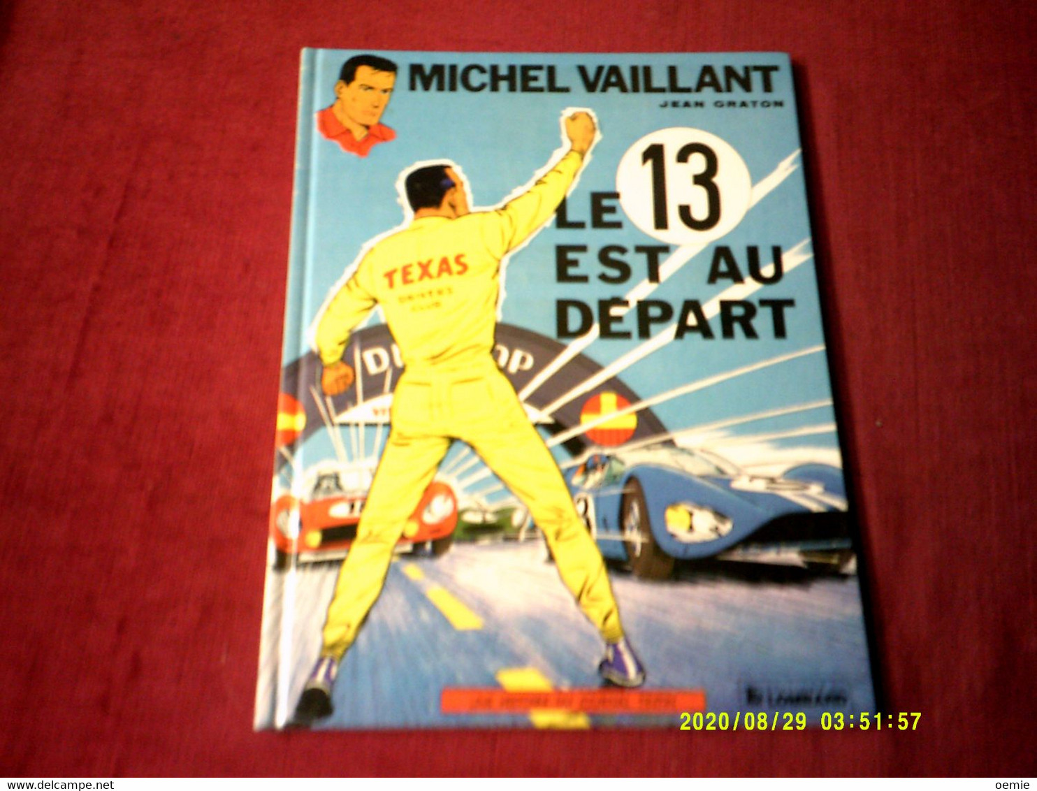 MICHEL VAILLANT    LE 13 EST AU DEPART    EDITION DU LOMBARD  1984 - Michel Vaillant