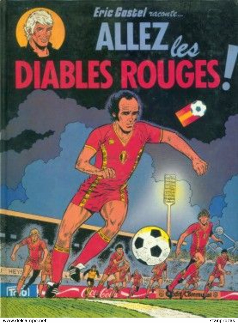 Eric Castel Allez Les Diables Rouges - Eric Castel