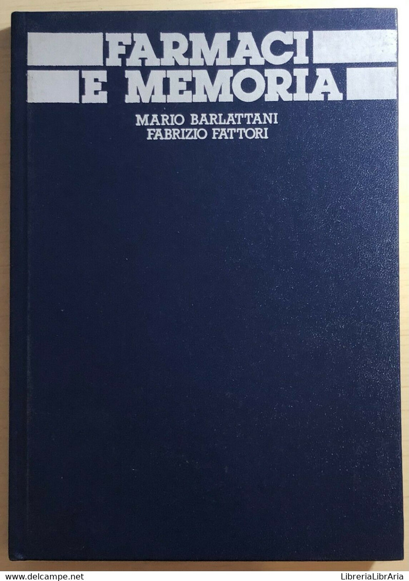 Farmaci E Memoria Di Barlattani-fattori,  1985,  Esam - Geneeskunde, Biologie, Chemie