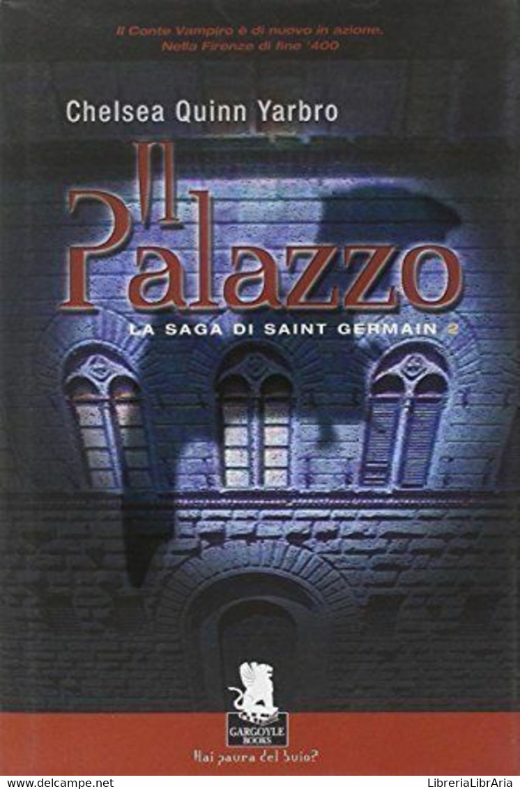 Il Palazzo. La Saga Di Saint German. Vol. 2. - [Gargoyle Books], 2006, 1° Ediz.. - Altri & Non Classificati