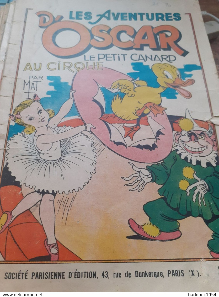 Les  Aventures D'oscar Le Petit Canard MAT Au Cirque  Société Parisienne D'édition 1948 - Oscar