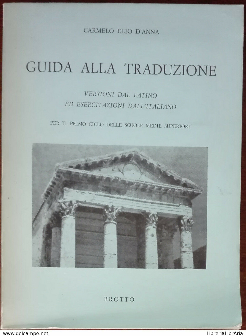 Guida Alla Traduzione - Carmelo Elio D'Anna - Brotto, 1984 - A - Taalcursussen