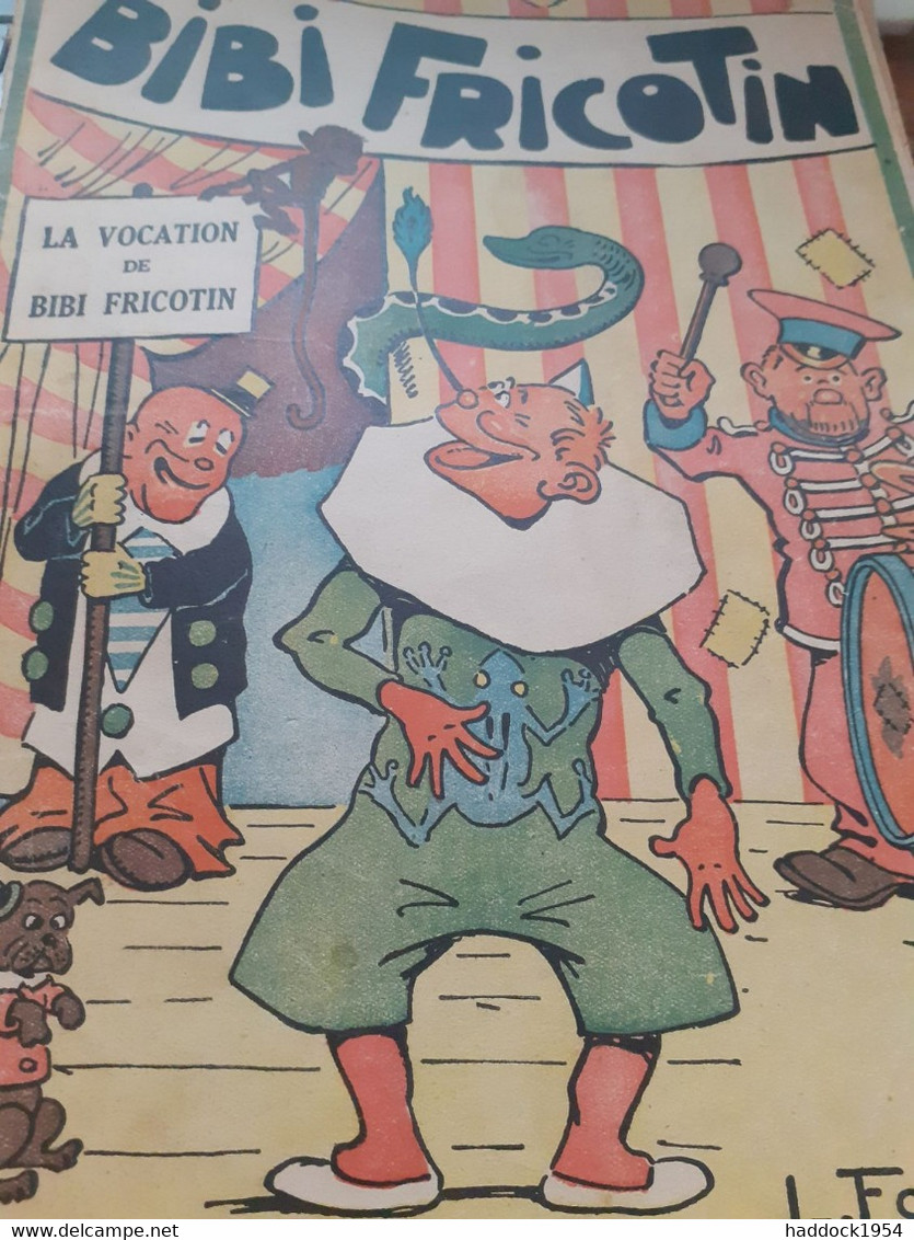 La Vocation De Bibi Fricotin LOUIS FORTON Société Parisienne D'édition 1948 - Bibi Fricotin