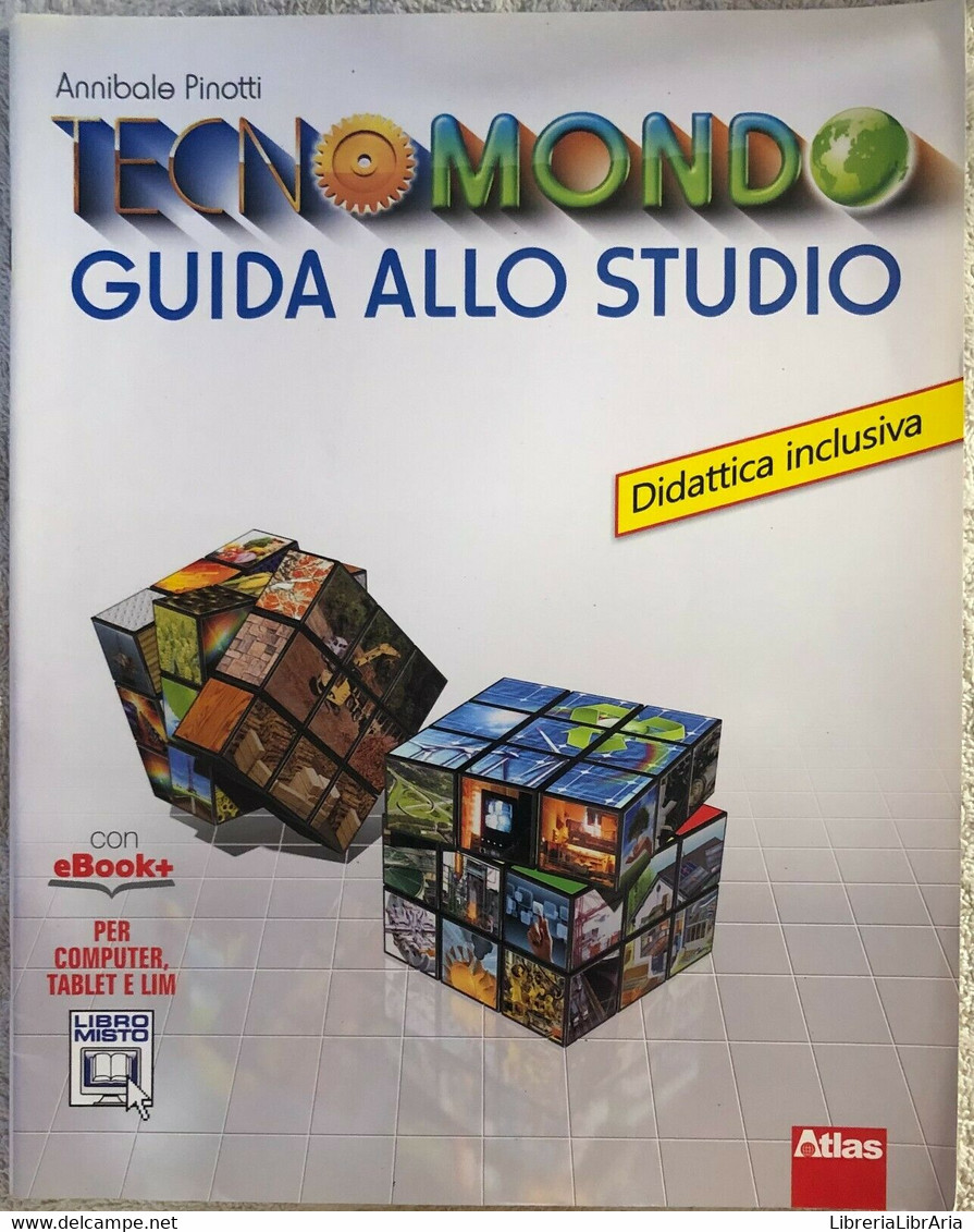 Tecnomondo Guida Allo Studio Di Annibale Pinotti,  2015,  Atlas - Geneeskunde, Biologie, Chemie