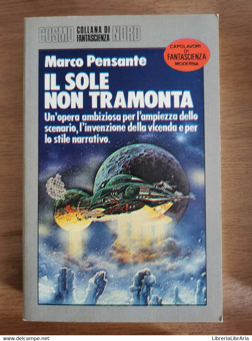 Il Sole Non Tramonta - M. Pensante - Nord - 1986 - AR - Science Fiction