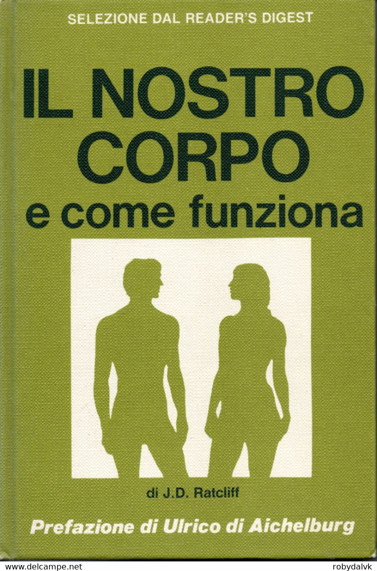 D21924 - J.D.RATCLIFF : IL NOSTRO CORPO E COME FUNZIONA - Geneeskunde, Biologie, Chemie