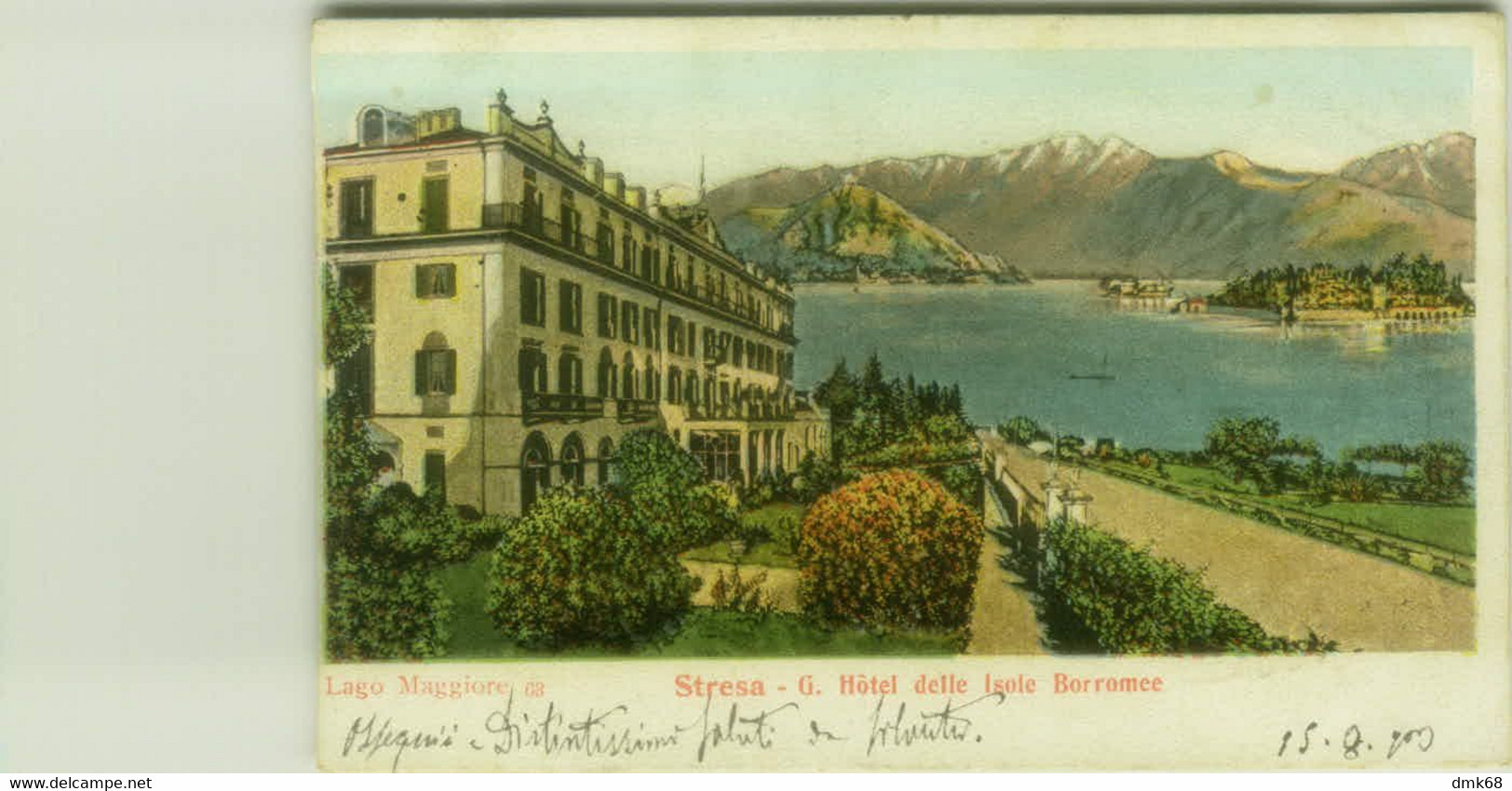 STRESA ( VERBANIA ) GRAND HOTEL DELLE ISOLE BORROMEE - EDIZIONE TIP. LIT. ELVETICA - SPEDITA 1900 (7956) - Verbania