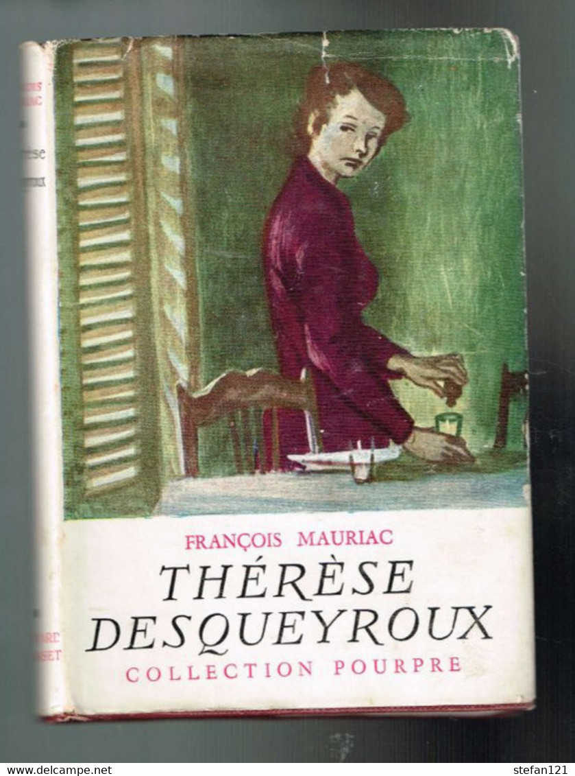 Thérèse Desqueyroux - François Mauriac - 1955 - 192 Pages 17 X 12,2 Cm - Collection Pourpre