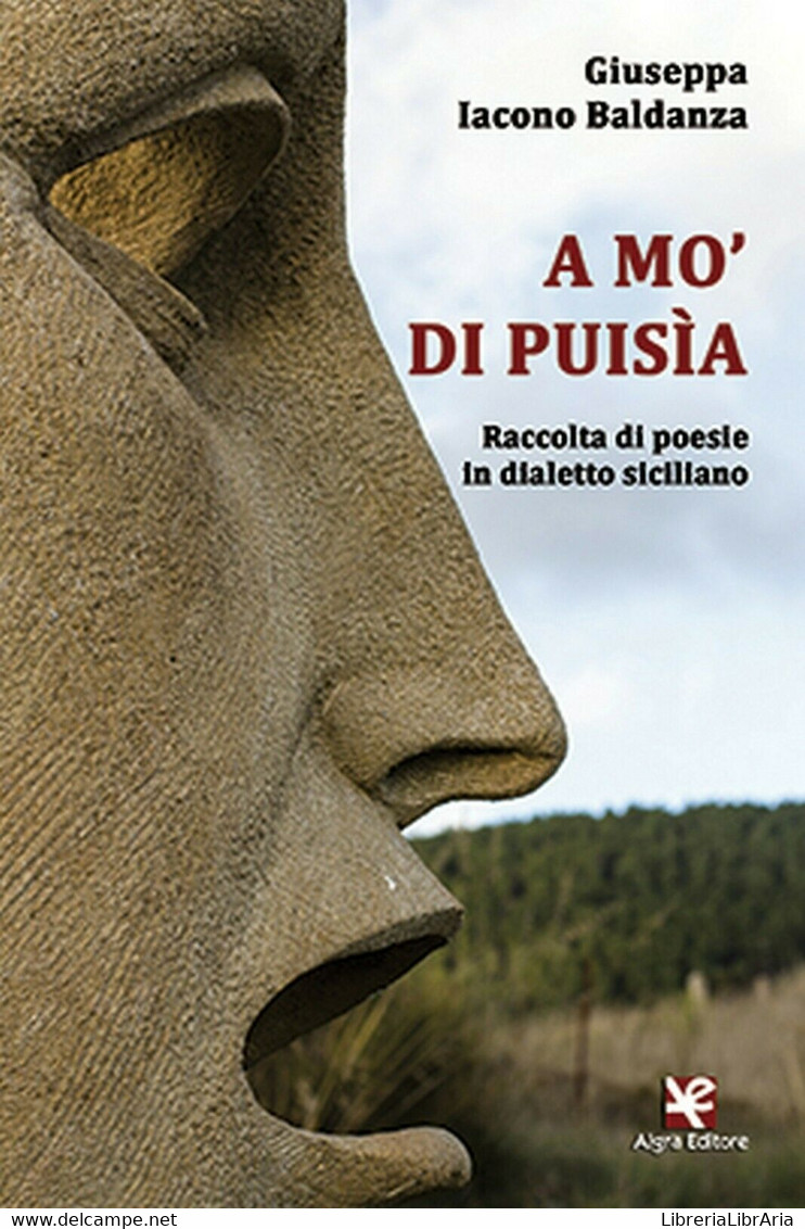 A Mo’ Di Puisìa. Raccolta Di Poesie In Dialetto Siciliano	 Di Giuseppa Iacono B. - Poesía