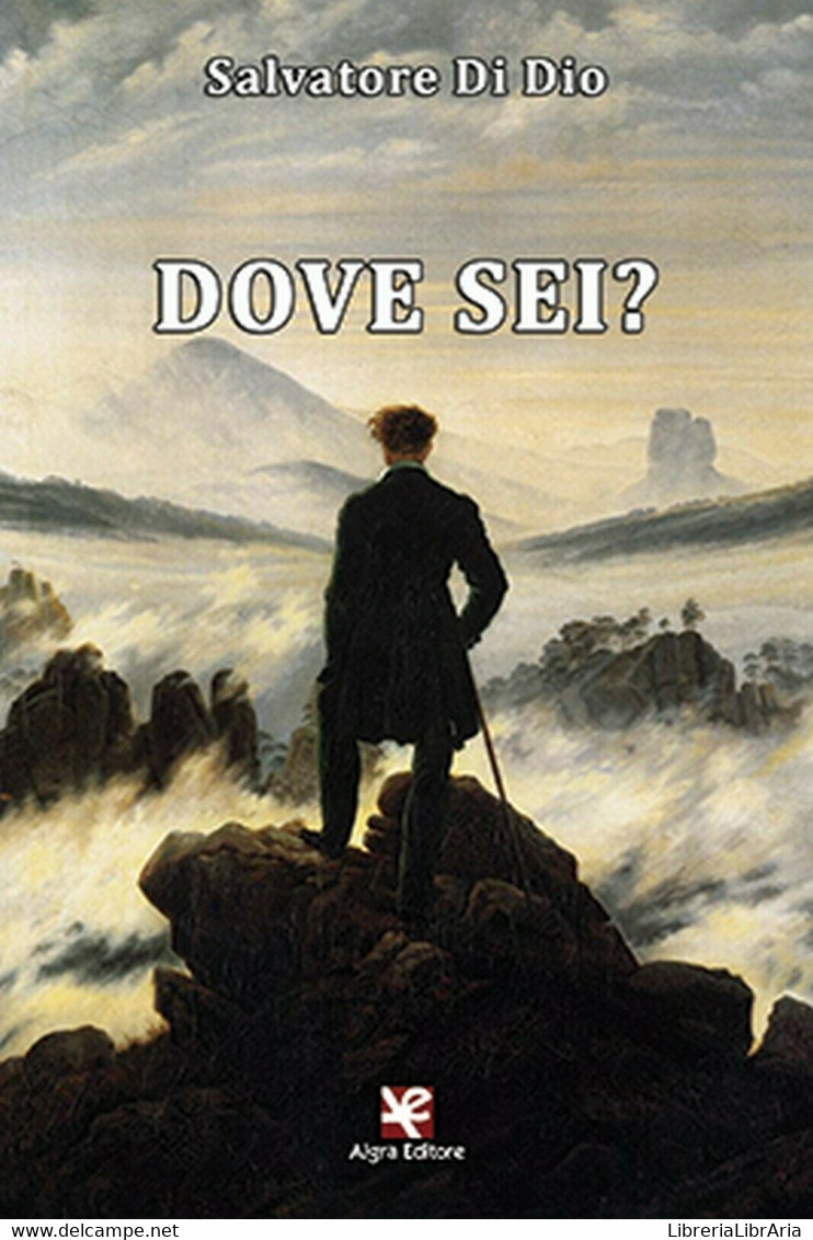 Dove Sei?	 Di Salvatore Di Dio,  Algra Editore - Poesía