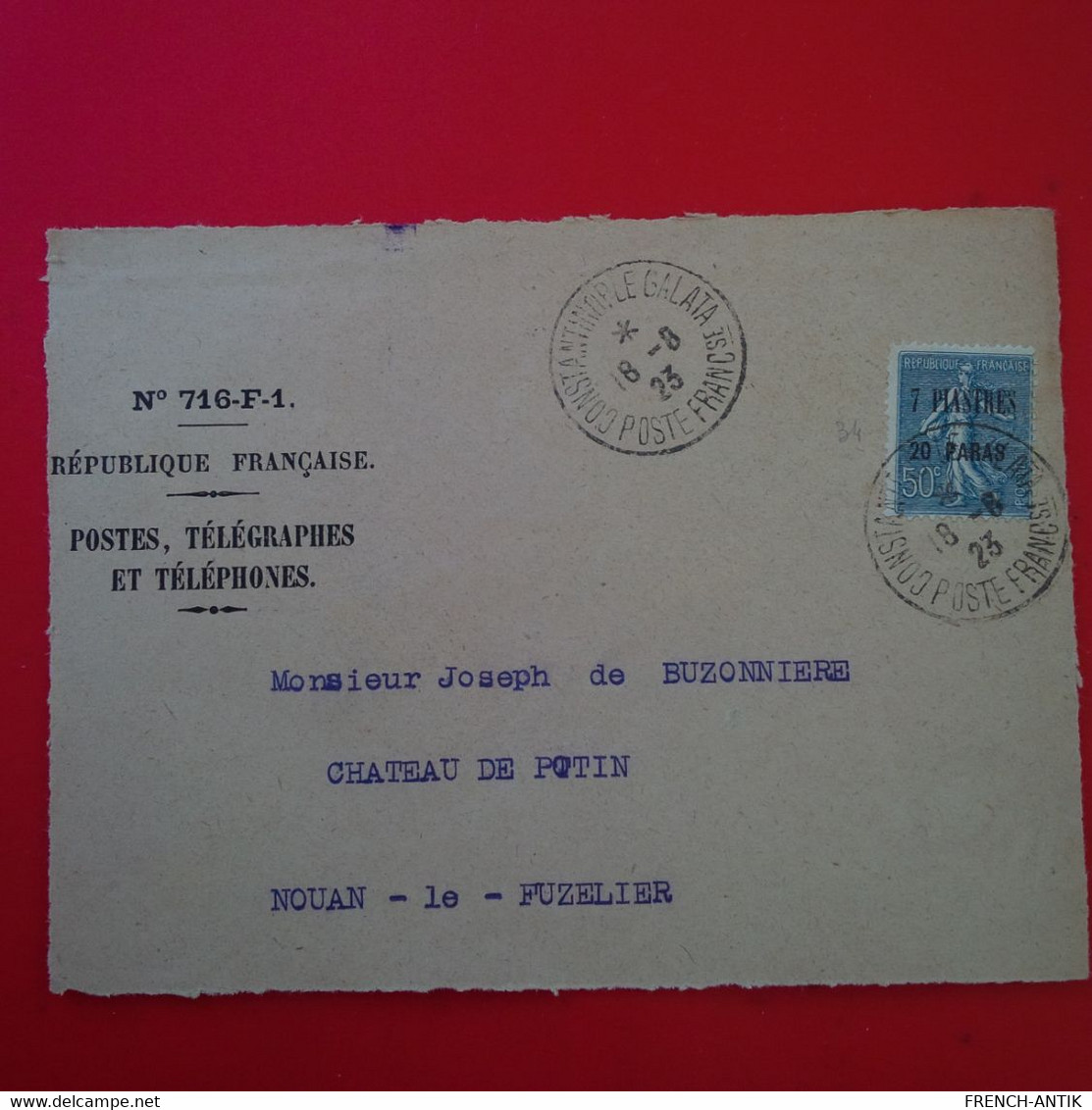 LETTRE DEVANT CONSTANTINOPLE POUR NOUAN LE FUZELIER TIMBRE SURCHARGE - Covers & Documents