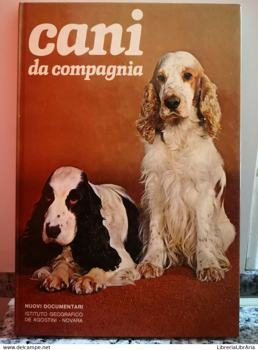 Cani Da Compagnia	 Di A.a.v.v,  1977,  De Agostini-F - Natur