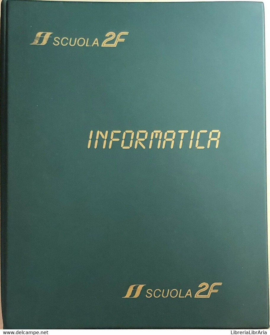 Informatica Di Aa.vv., 1991, Scuola 2f - Informatique