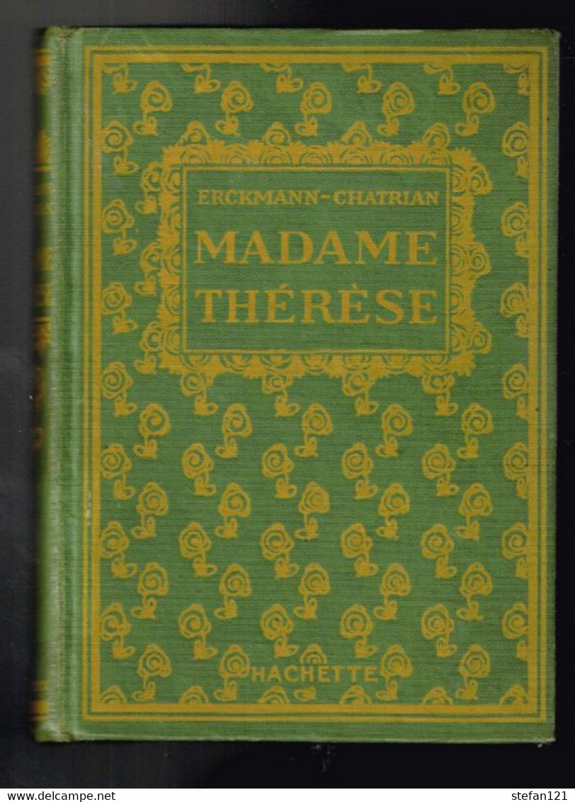 Madame Thérèse - Erckmann - Chatrian - 1925 - 252 Pages 17,3 X 12,5 Cm - Hachette