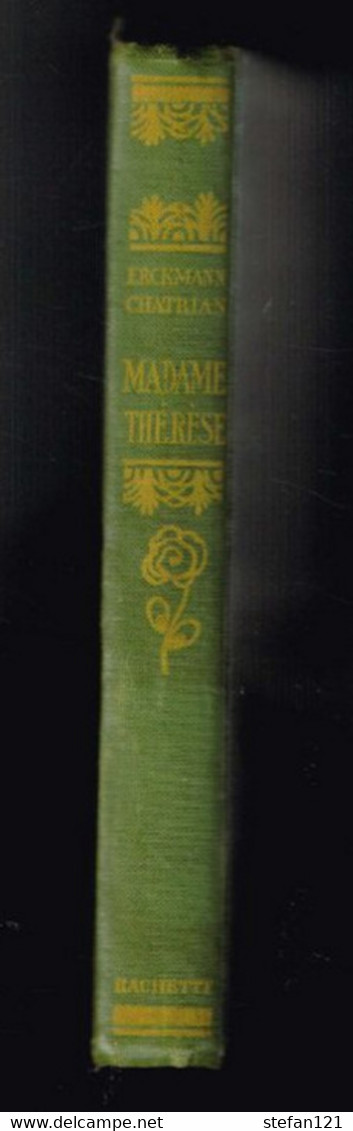 Madame Thérèse - Erckmann - Chatrian - 1925 - 252 Pages 17,3 X 12,5 Cm - Hachette
