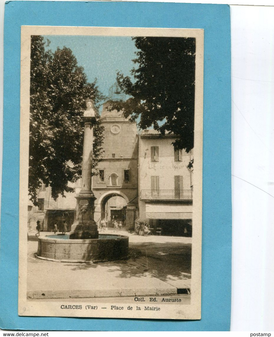 CARCES- Place De La Mairie-cafés Et Fontaine-animée-édition-Auguste -années 19 20-30 - Carces