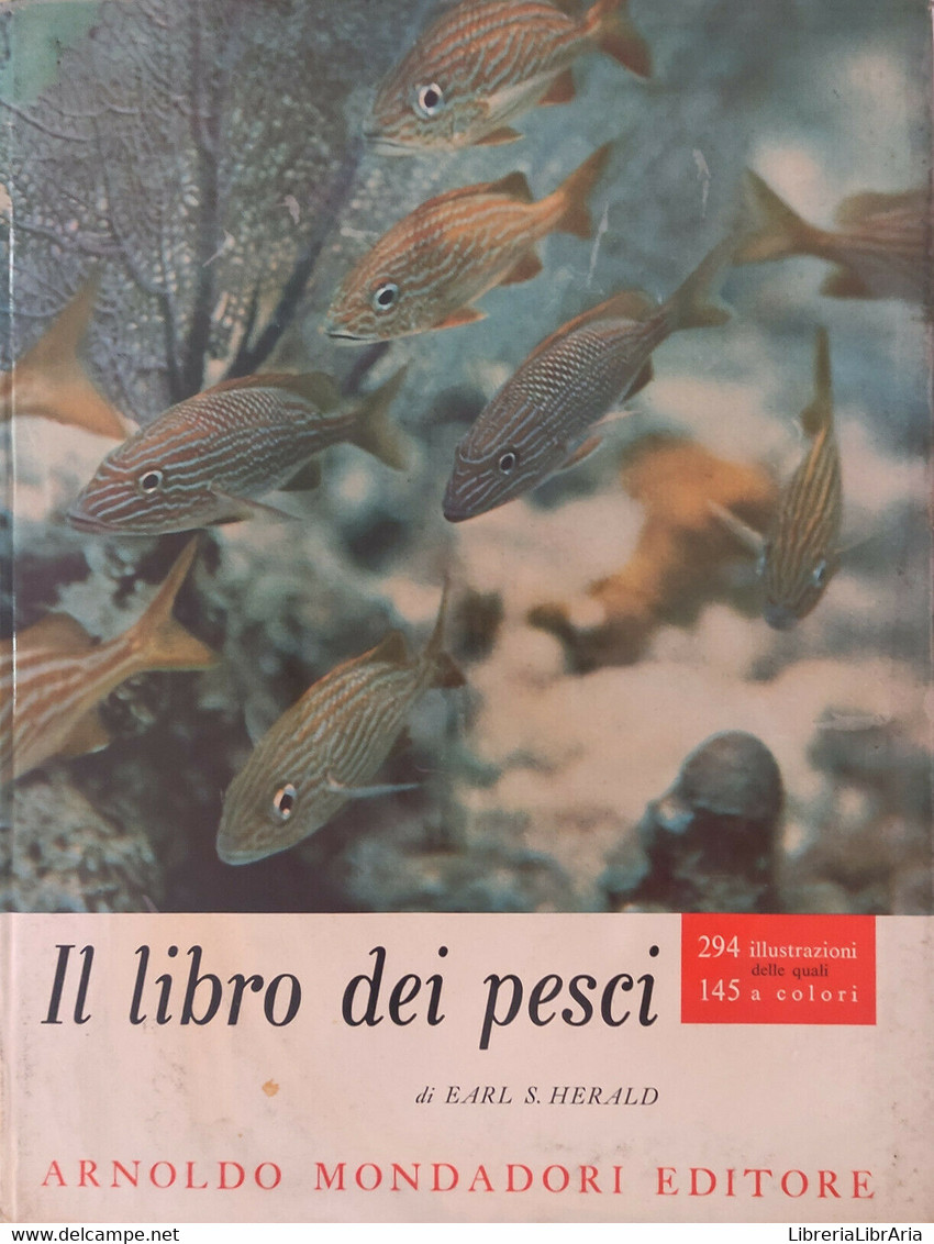 Il Libro Dei Pesci Di Earl S. Herald,  1962,  Arnoldo Mondadori Editore - Histoire, Philosophie Et Géographie