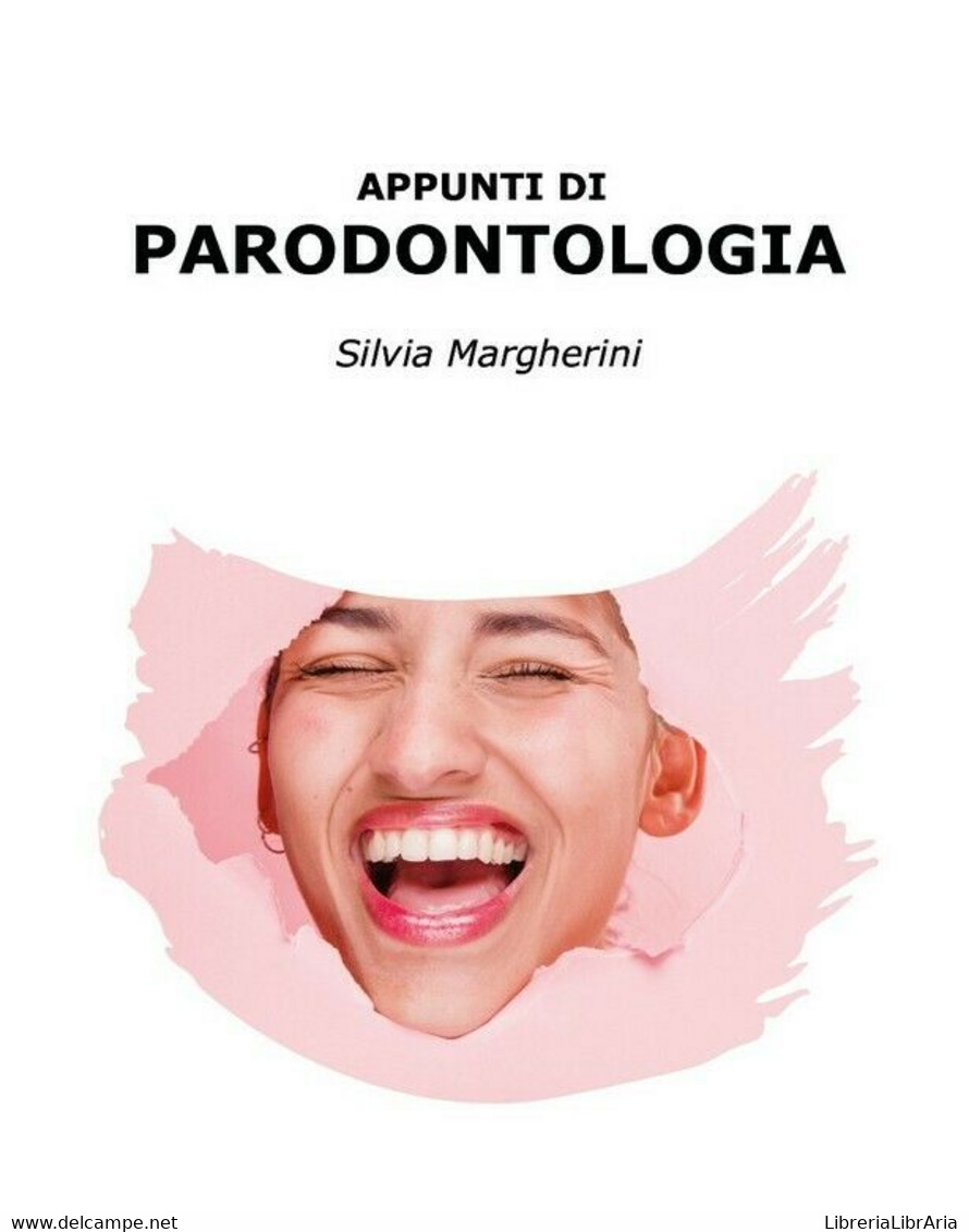 Appunti Di Parodontologia	 Di Silvia Margherini,  2020,  Youcanprint - Medicina, Biología, Química