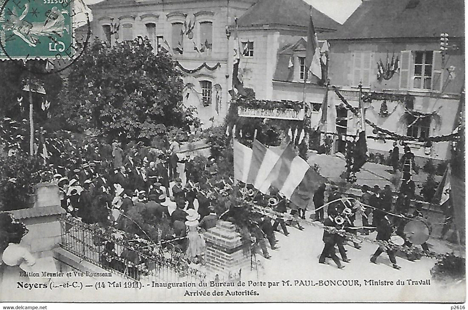 NOYERS - 1911 - INAUGURATION DU BUREAU DE POSTE PAR M . PAUL - BONCOURS MINISTRE DU TRAVAIL - ARRIVEE DES AUTORITES - Noyers Sur Cher