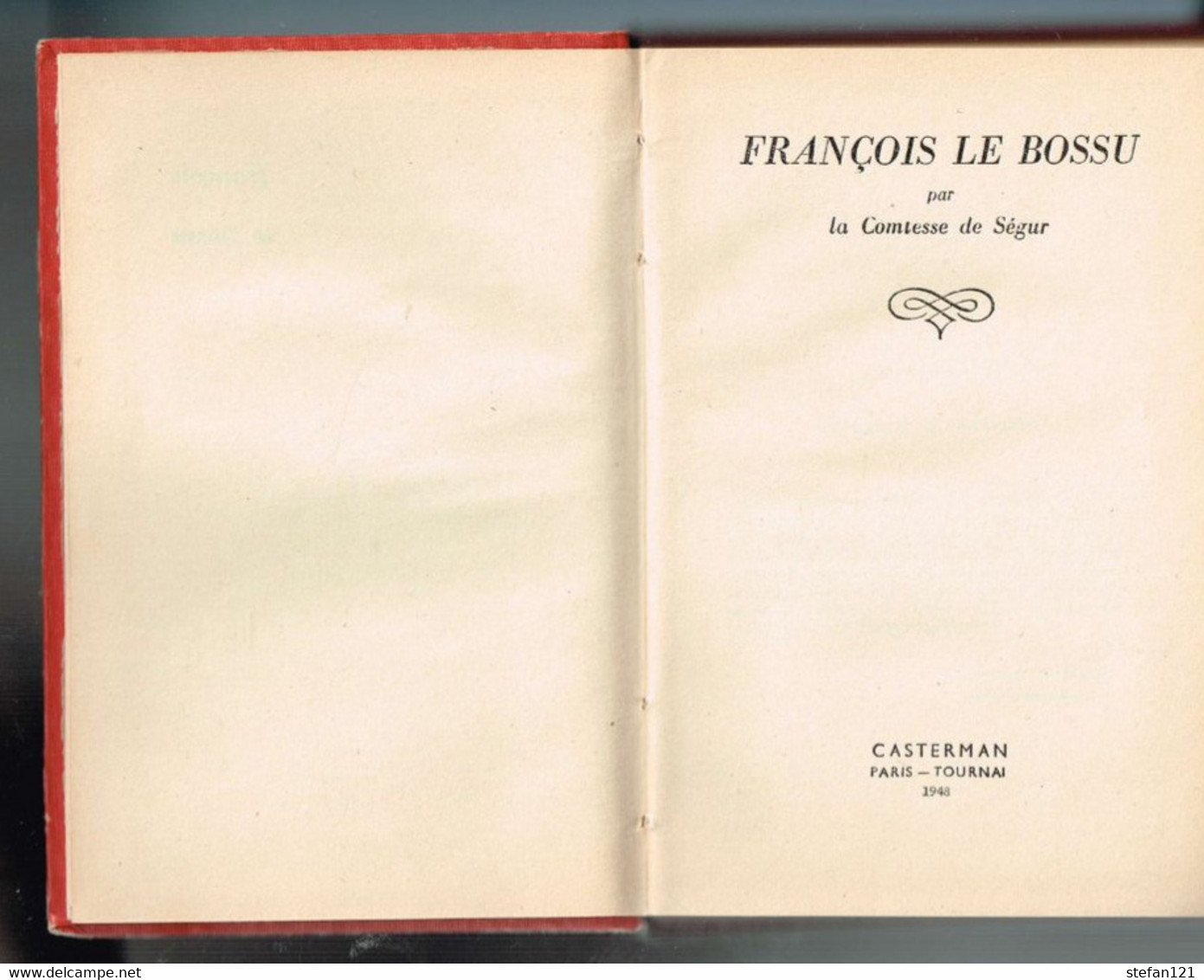 François Le Bossu - Comtesse De Ségur - 1948 - 254 Pages 17,8 X 12,3 Cm - Casterman