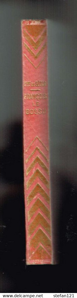 François Le Bossu - Comtesse De Ségur - 1948 - 254 Pages 17,8 X 12,3 Cm - Casterman