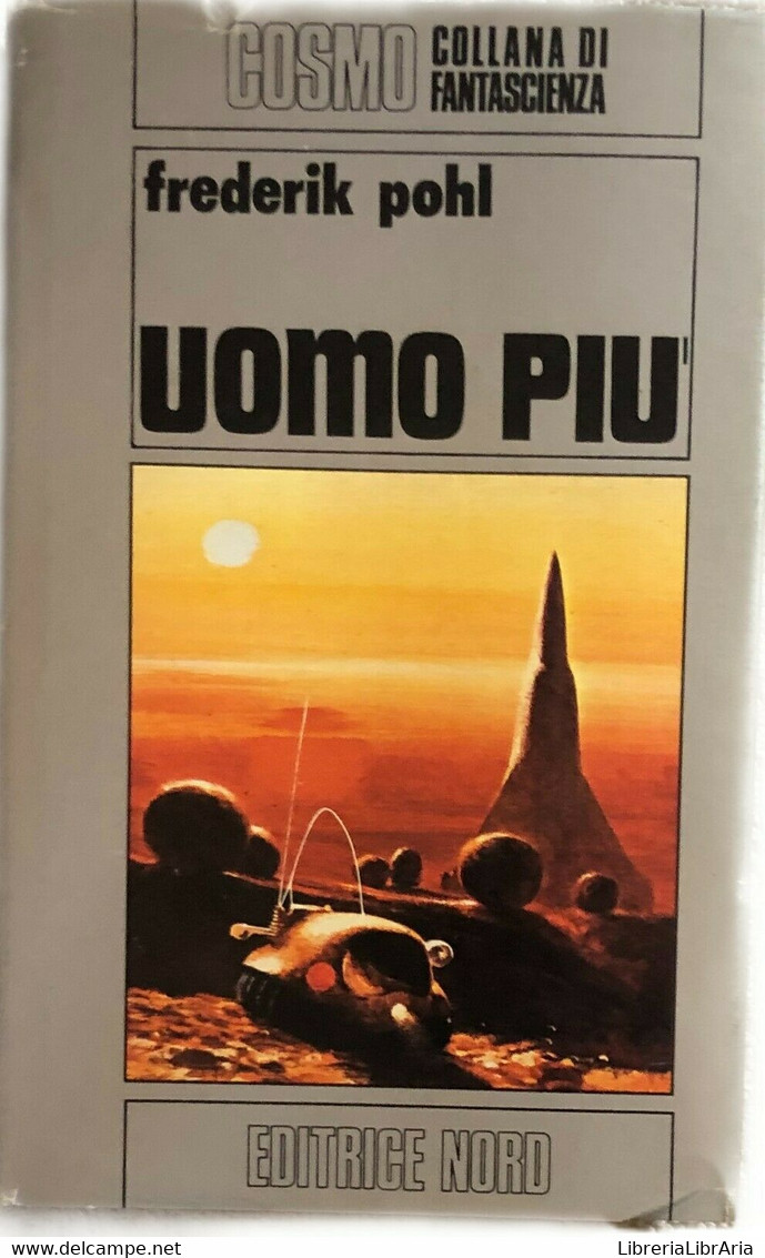 Uomo Più Di Frederik Pohl,  1977,  Editrice Nord - Science Fiction Et Fantaisie