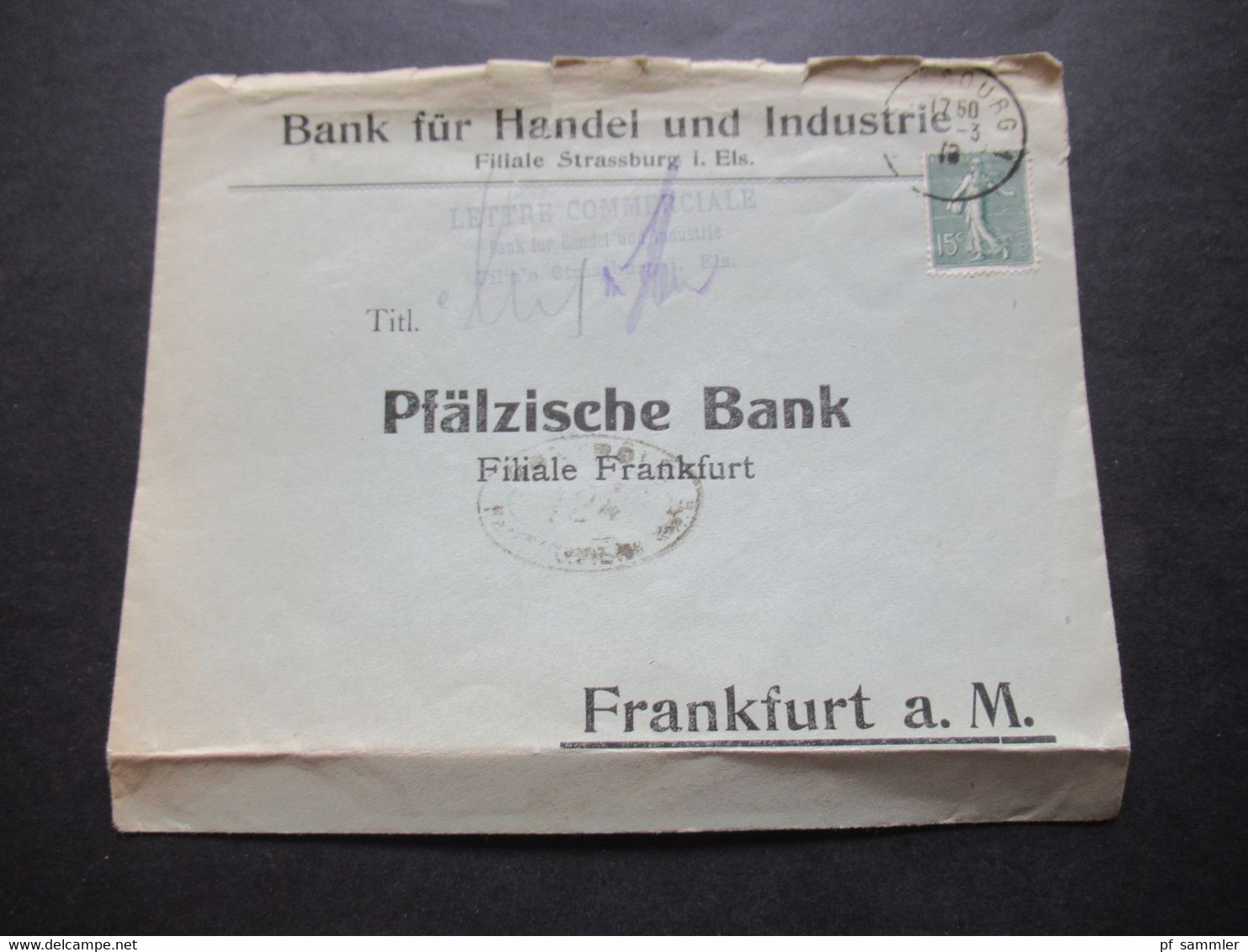 Frankreich Zensurstempel Bedruckter Umschlag Bank Für Handel Und Industrie Filiale Strassburg Im Elsass - Lettres & Documents