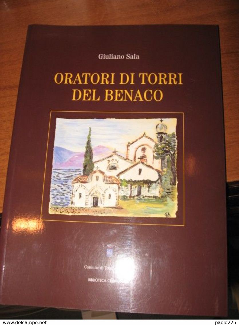 TORRI DEL BENACO ORATORI GIULIANO SALA - Altri & Non Classificati