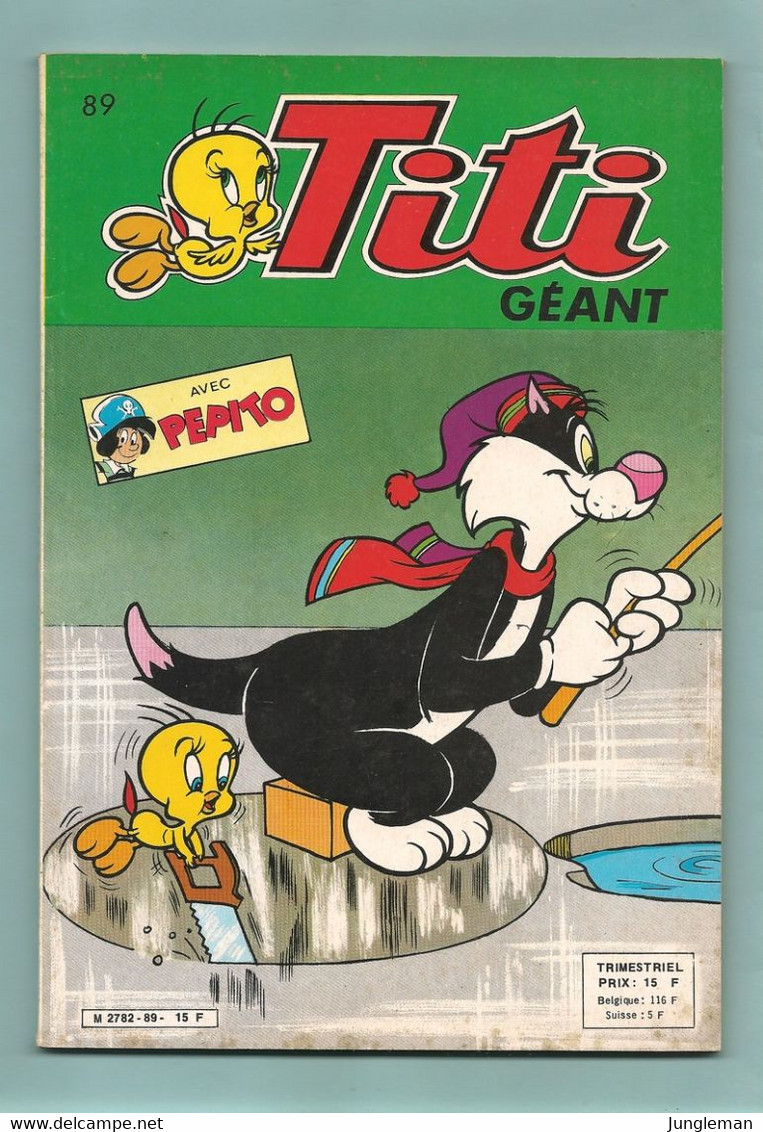 Titi Géant N°89 - Avec Pépito, Elmer, Sylvestre, Vil Coyotte Et Daffy - Sagédition - Janvier 1985 - TBE / Neuf - Sagédition