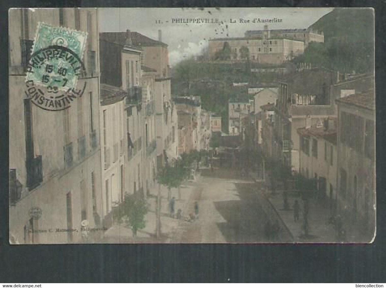 Algérie. Philippeville. La Rue D'Austerlitz - Andere & Zonder Classificatie