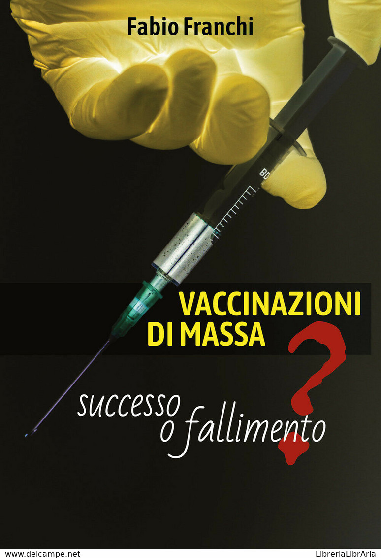 VACCINAZIONI DI MASSA: Successo O Fallimento?	 Di Fabio Franchi,  2019,  Youcanp - Medizin, Biologie, Chemie