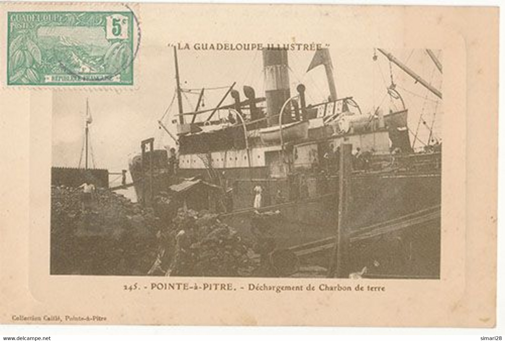 LA GUADELOUPE ILLUSTREE - N° 245 - POINTE A PITRE - DECHARGEMENT DE CHARBON DE TERRE - Pointe A Pitre