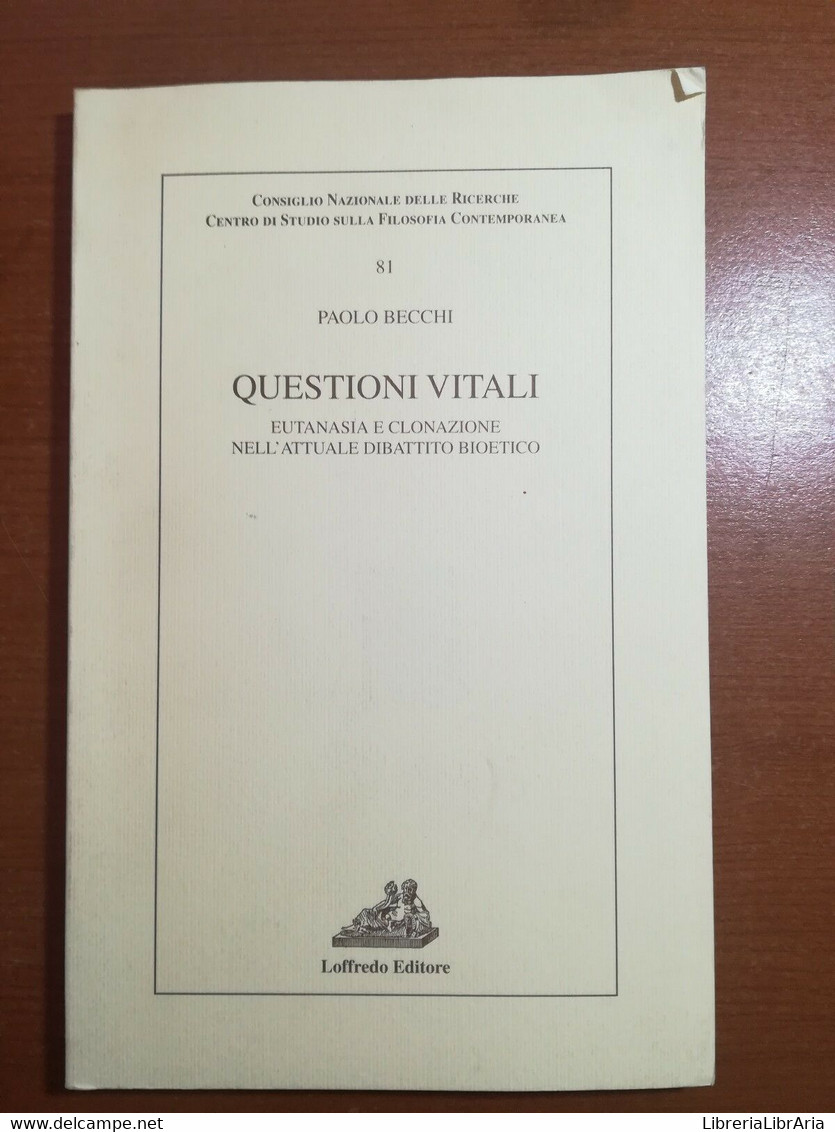 Questioni Vitali - Paolo Becchi - Loffredo -2001 - M - Medicina, Biologia, Chimica