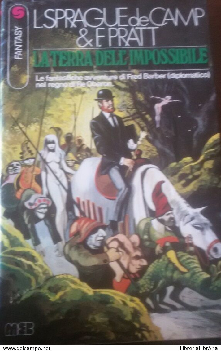 La Terra Dell’impossibile -  Fletcher Pratt - Meb ,1977 - C - Sci-Fi & Fantasy