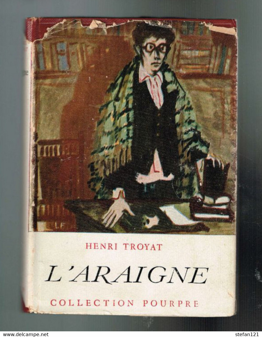 L'Araigne - Henri Troyat - 1938 - 256 Pages 17,2 X 12 Cm - Collection Pourpre