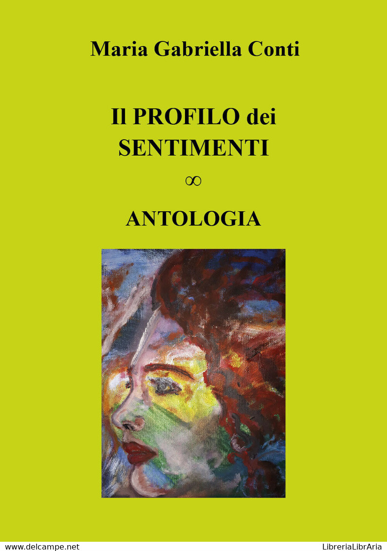 Il Profilo Dei Sentimenti Di Maria Gabriella Conti,  2019,  Youcanprint - Poesía