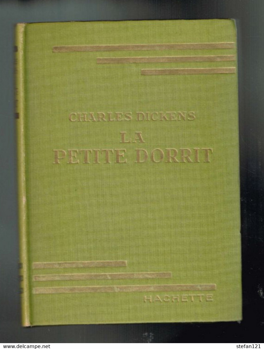 La Petite Dorrit - Charles Dickens - 1950 - 256 Pages 17,2 X 12,5 Cm - Hachette
