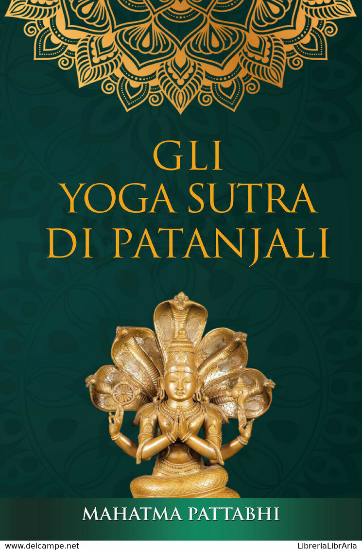 Gli Yoga Sutra Di Patanjali	 Di Mahatma Pattabhi,  2021,  Youcanprint - Salute E Bellezza