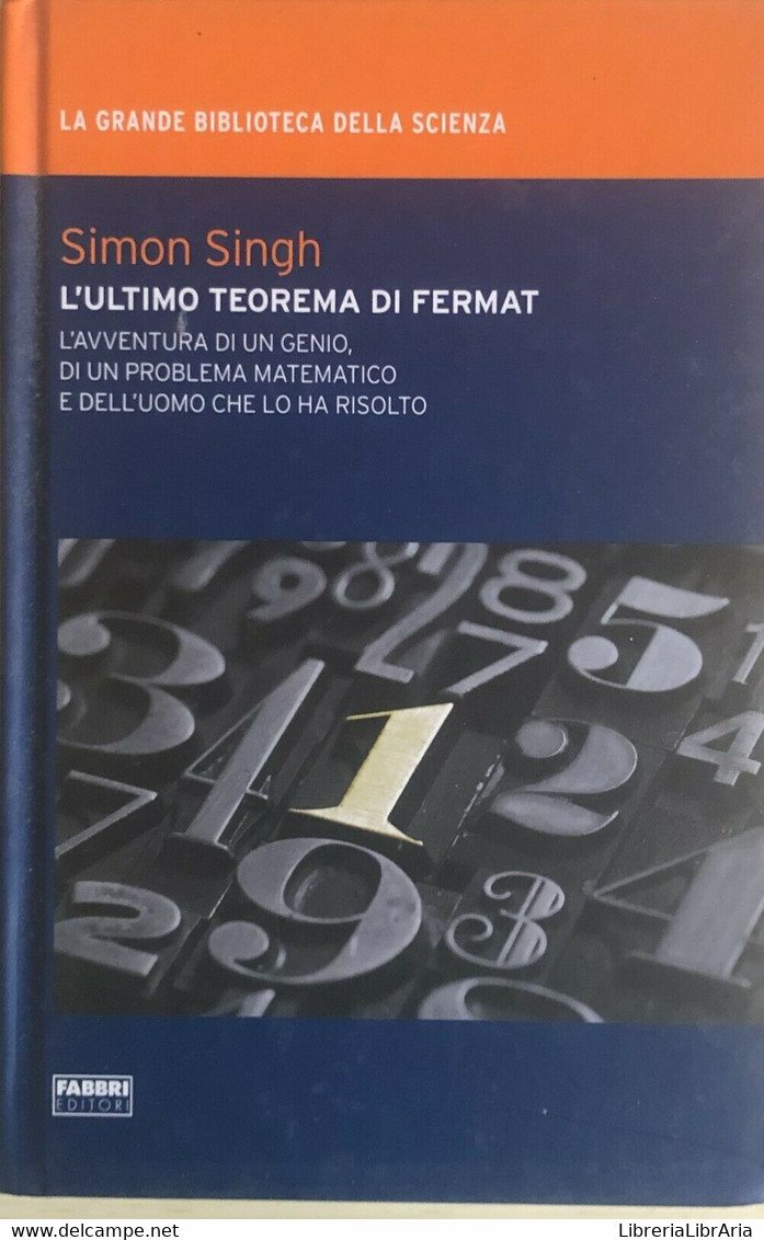 L'ultimo Teorema Di Fermat Di Simon Singh, 2009, Fabbri Editori - Medicina, Biologia, Chimica