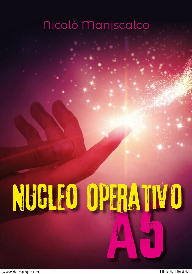 Nucleo Operativo A5	 Di Nicolò Maniscalco,  2018,  Youcanprint - Science Fiction