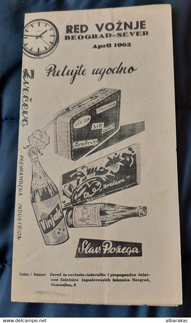 Timetable, Beograd - Sever Subotica April 1962, More Advertising Zvecevo Drinks, Ikom Watches ,edit Yugoslavia Railways - Europe