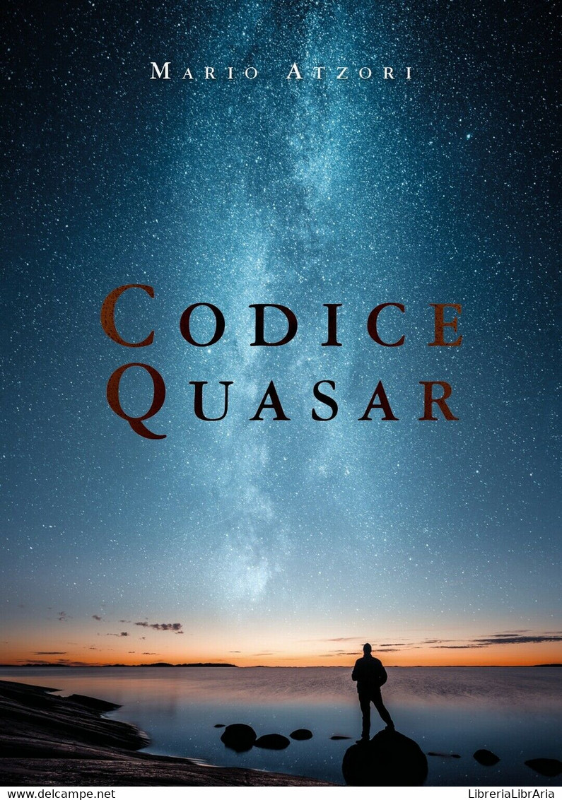 Codice Quasar	 Di Mario Atzori,  2018,  Youcanprint - Science Fiction