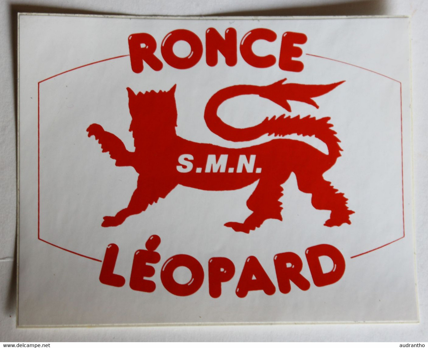 Autocollant Vintage Entreprise S. M. N. Société Métallurgique De Normandie Ronce Léopard - Stickers