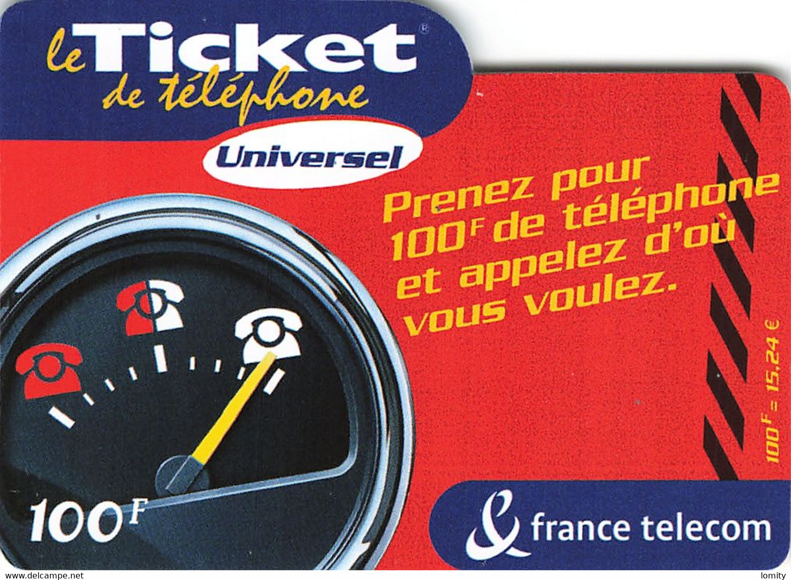 Carte Prépayée France Telecom Ticket De Téléphone Universel Prenez Pour 100 Francs - Tickets FT