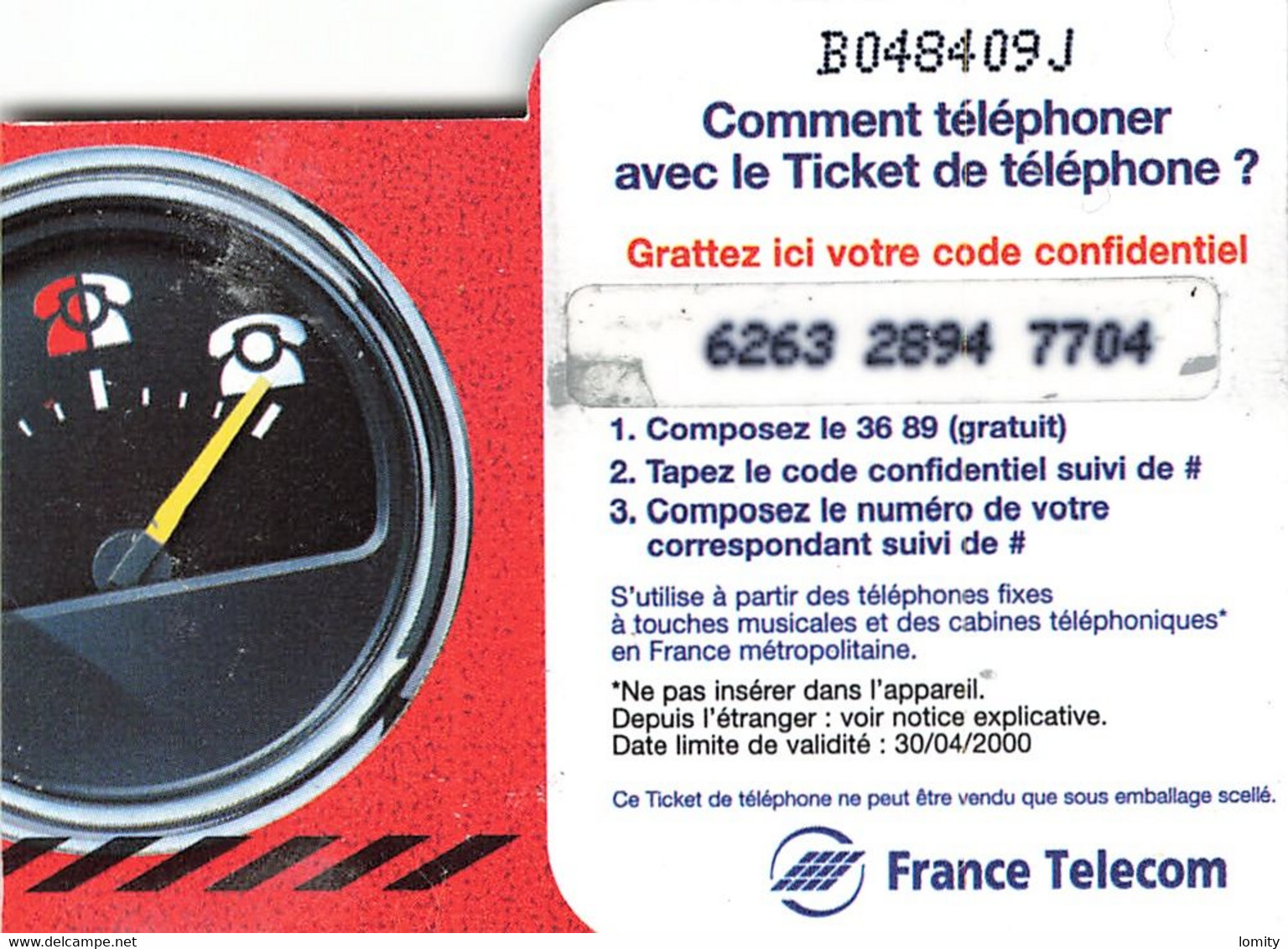 Carte Prépayée France Telecom Ticket De Téléphone 100 Francs Carte Téléphonique 30/04/2000 - Billetes FT