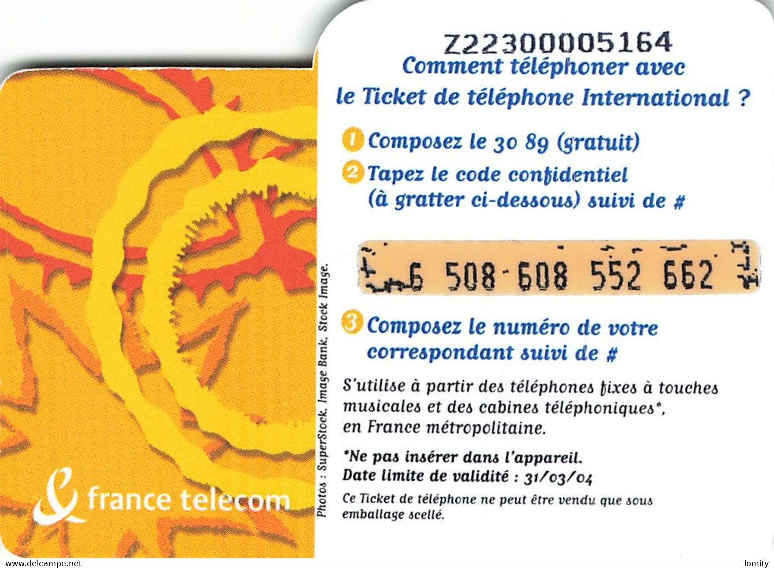 Carte Prépayée France Telecom Ticket De Téléphone International 15€ Carte Téléphonique 31/03/2004 - Biglietti FT